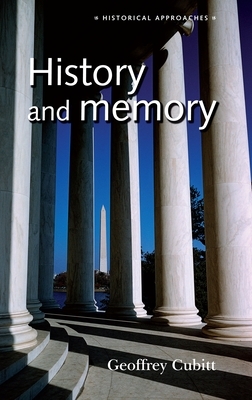 History and Memory by Geoffrey Cubitt