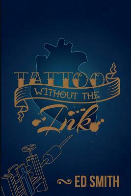 Tattoo without the ink by Ed Smith