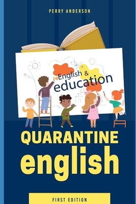 Quarantine English by Perry Anderson