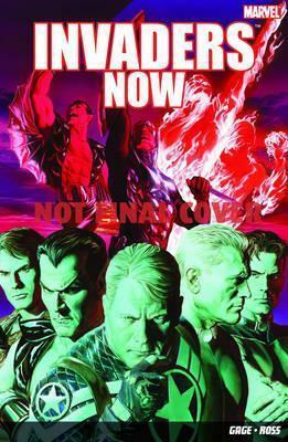 Invaders Now. Christos Gage & Alex Ross by Christos Gage