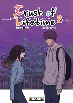 Crush of Lifetime, Tome 2 by Jeong Halim
