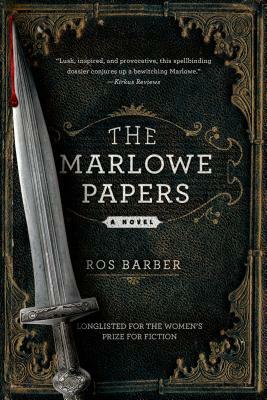 Marlowe Papers by Ros Barber