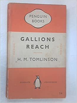Gallions Reach by H.M. Tomlinson