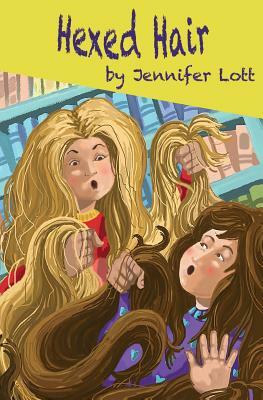 Hexed Hair by Jennifer Lott