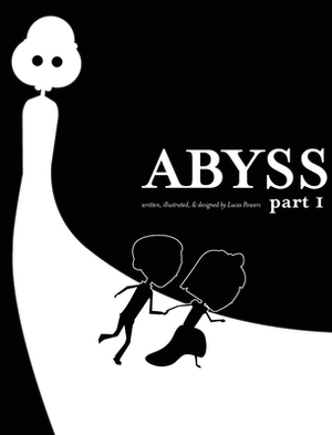 Abyss: Part 1 by Lucas Powers