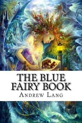 The Blue Fairy Book by Andrew Lang