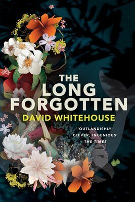 The Long Forgotten by David Whitehouse