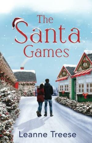 The Santa Games by Leanne Treese
