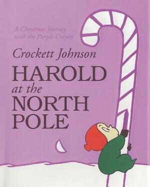 Harold at the North Pole by Crockett Johnson