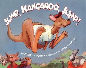 Jump, Kangaroo, Jump! by Stuart J. Murphy