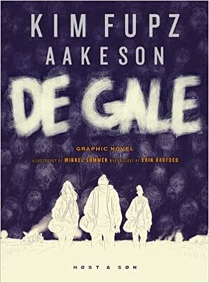 De Gale by Erik Barfoed, Kim Fupz Aakeson