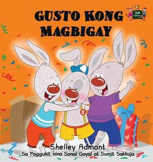 Gusto Kong Magbigay: I Love to Share (Tagalog Edition) by Kidkiddos Books, Shelley Admont