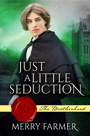 Just a Little Seduction by Merry Farmer