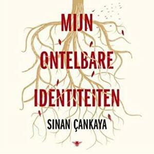 Mijn ontelbare identiteiten by Sinan Çankaya