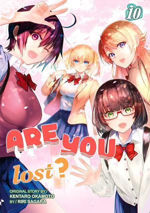 Are you lost? Vol. 10 by Riri Sagara, Kentaro Okamoto
