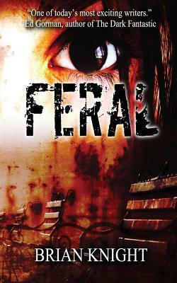 Feral by Brian Knight