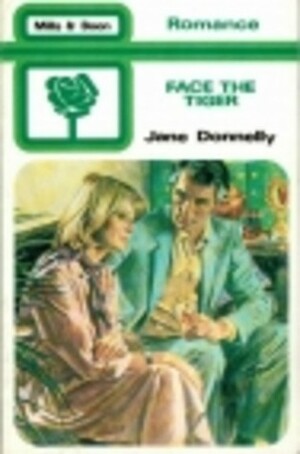 Face the Tiger by Jane Donnelly