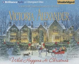 What Happens at Christmas by Victoria Alexander