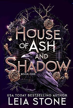 House of Ash and Shadow by Leia Stone