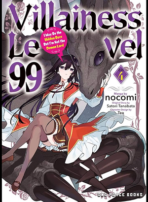 Villainess Level 99 Volume 4: I May Be the Hidden Boss But I'm Not the Demon Lord by Nocomi, Satori Tanabata, Tea