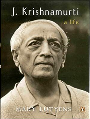J. Krishnamurti: A Life by Mary Lutyens
