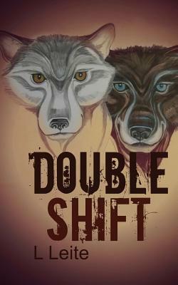 Double Shift by Lynn Leite