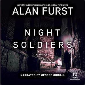Night Soldiers by Alan Furst