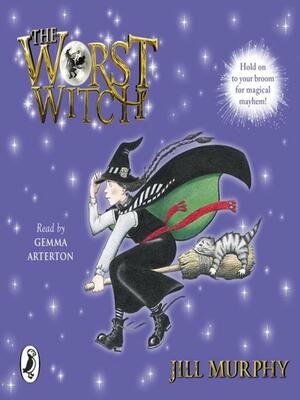 The Worst Witch by Jill Murphy