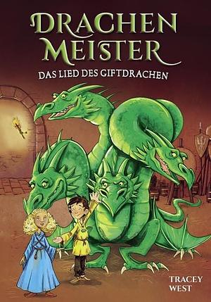 Das Lied des Giftdrachen by Tracey West