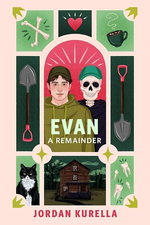 Evan: A Remainder by Jordan Kurella