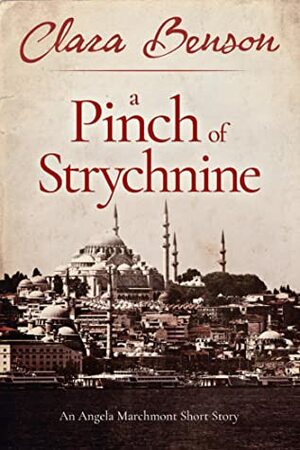 A Pinch of Strychnine by Clara Benson