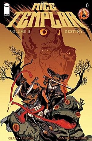 The Mice Templar: Destiny #0 (Mice Templar: Destiny Vol. 2) by Víctor Santos, Bryan J.L. Glass, Michael Avon Oeming