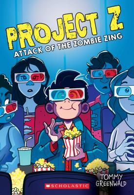 Attack of the Zombie Zing by Tommy Greenwald