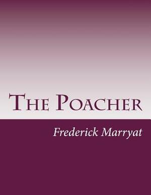 The Poacher by Frederick Marryat