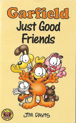 Garfield: Just Good Friends by Jim Davis