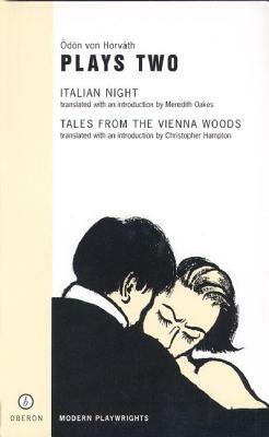 Von Horvath: Plays Two by Ödön von Horváth