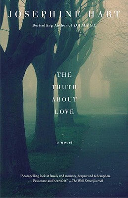 The Truth about Love by Josephine Hart