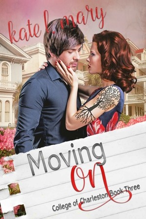 Moving On by Kate L. Mary