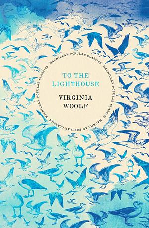 To the Lighthouse by Virginia Woolf