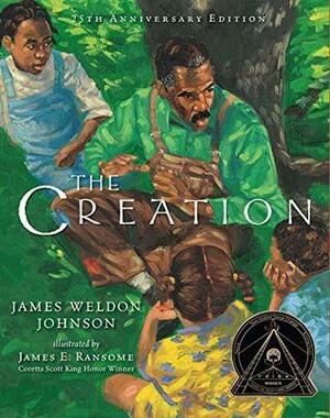 The Creation by James Weldon Johnson, James E. Ransome