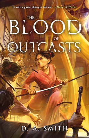 The Blood of Outcasts by D.A. Smith