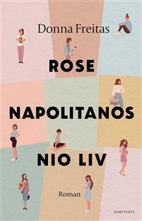 Rose Napolitanos nio liv by Donna Freitas