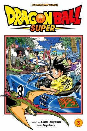 Dragon Ball Super, Vol. 3: Zero Mortals Plan by Toyotaro, Akira Toriyama