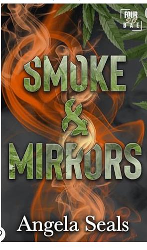 Smoke and Mirrors by Angela Seals