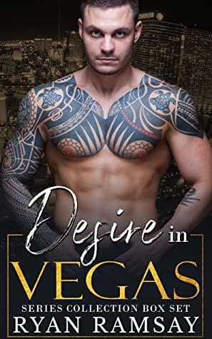 Desire in Vegas Series Collection Box Set by Ryan Ramsay