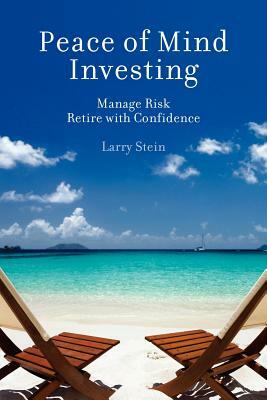 Peace of Mind Investing by Larry Stein