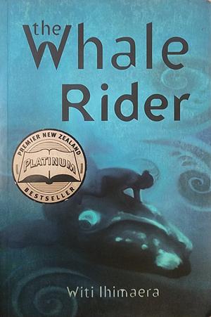 The Whale Rider by Witi Ihimaera