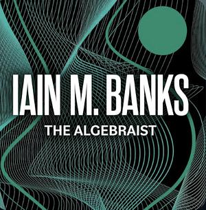 The Algebraist by Iain M. Banks