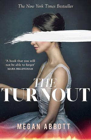 The Turnout  by Megan Abbott