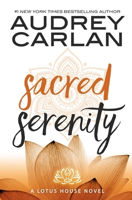 Sacred Serenity by Audrey Carlan